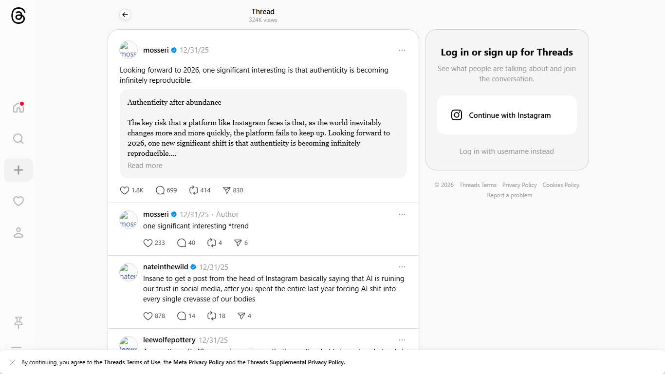 Looking forward to 2026, one significant interesting is that authenticity is becoming infinitely reproducible.